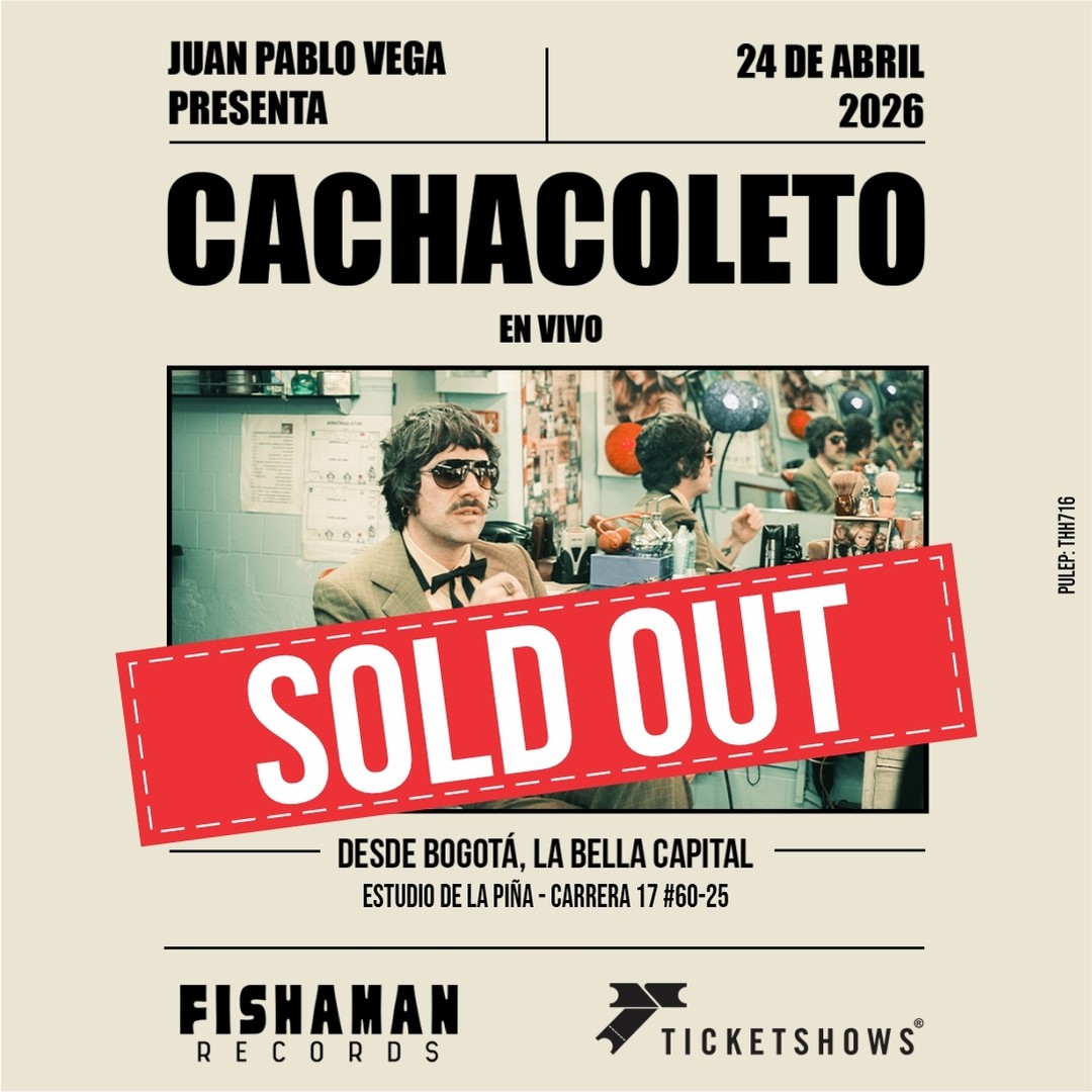 JUAN PABLO VEGA - CACHACOLETO												