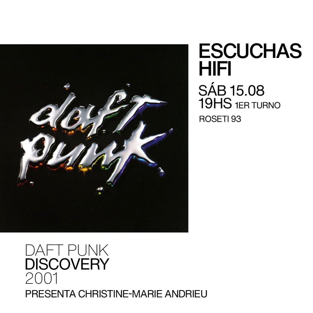 Escuchas HiFI - Daft Punk - Discovery (2001) 1er Turno - presenta: Christine-Marie Andrieu