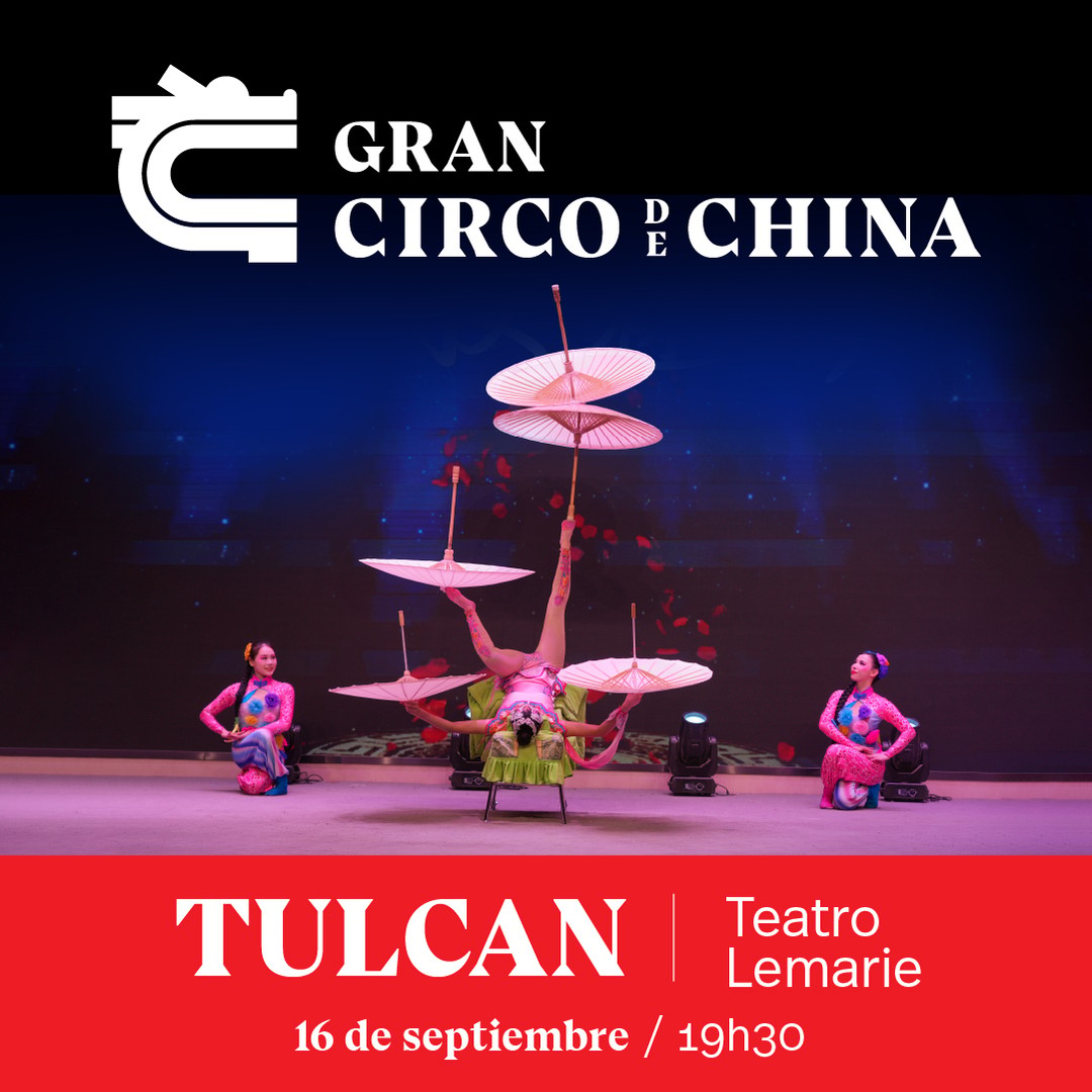 Gran Circo de China - Tulcán