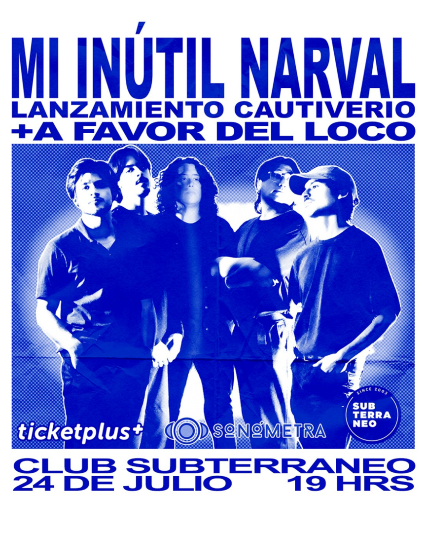 MI INÚTIL NARVAL ★ VIERNES 24 JULIO ★ Club Subterráneo