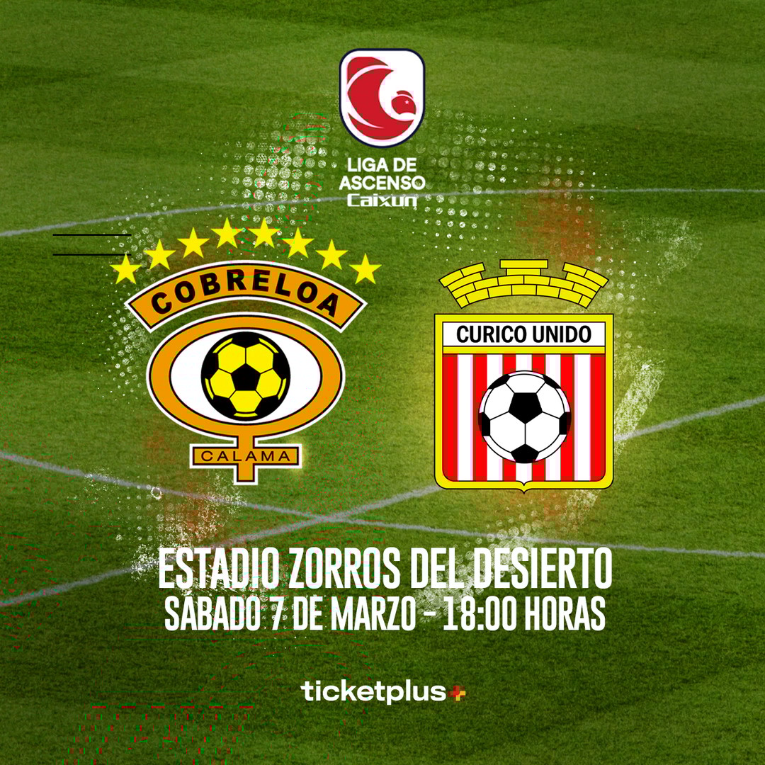 Cobreloa vs Curico Unido / Campeonato de Ascenso Caixun 2026 | Fecha 3