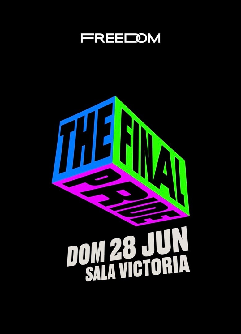 THE FINAL PRIDE - SPOT FREEDOM - 23:00 DOM 28 DE JUNIO