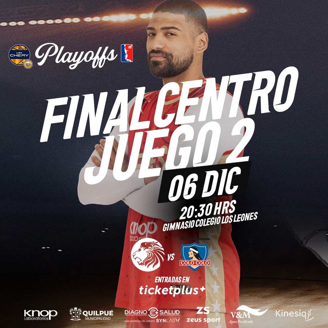CDC LOS LEONES vs CSD Colo Colo / LNB / Semifinales de Conferencia Partido 2