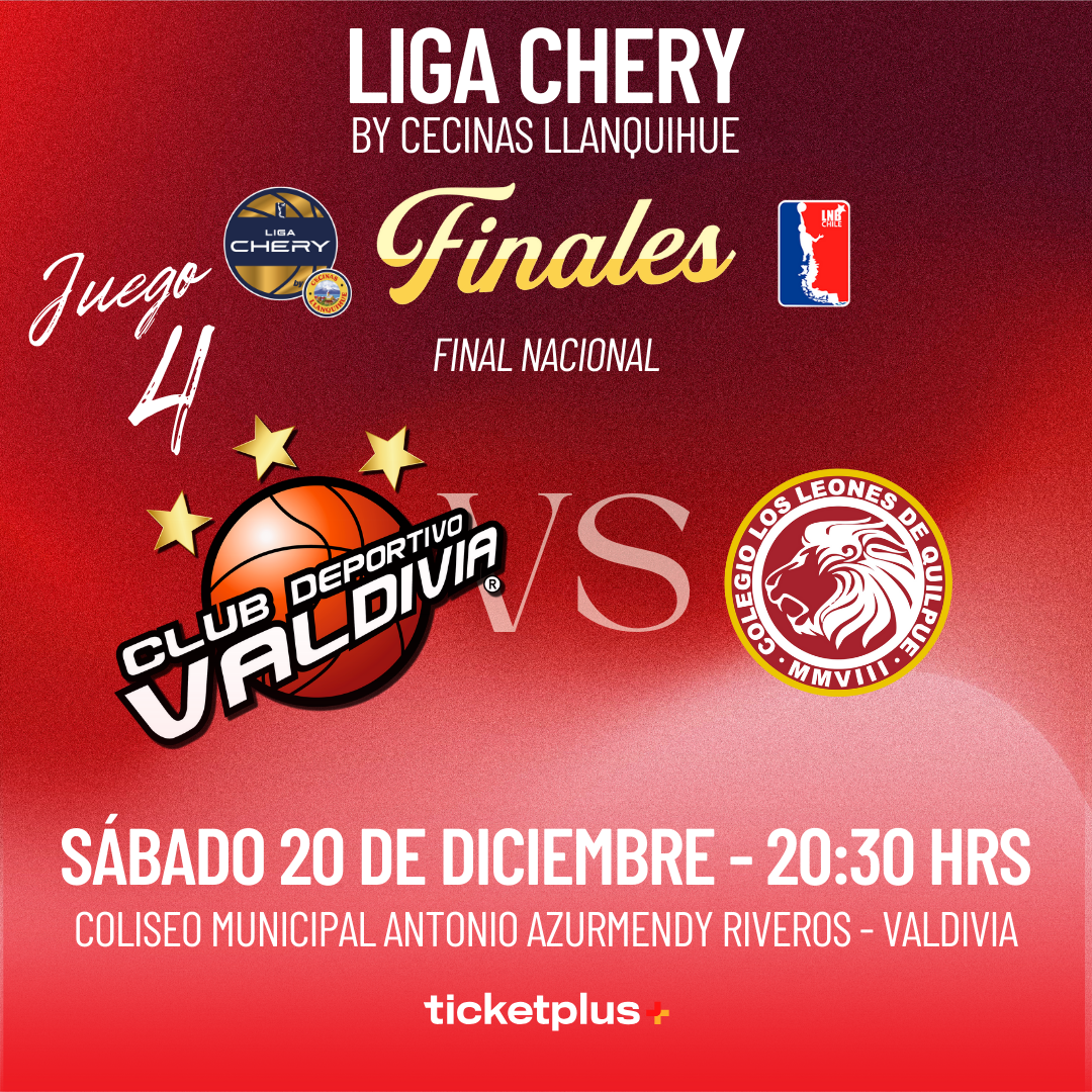 CDV vs Leones de Quilpue / Partido 04 Finales / LNB Liga CHERY by Cecinas Llanquihue 2025