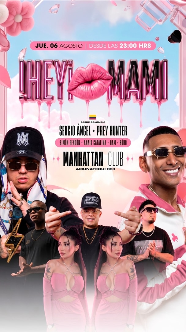 HEY MAMI FRESEO - CLUB MANHATTAN - JUEVES 6 DE AGOSTO - 23:00