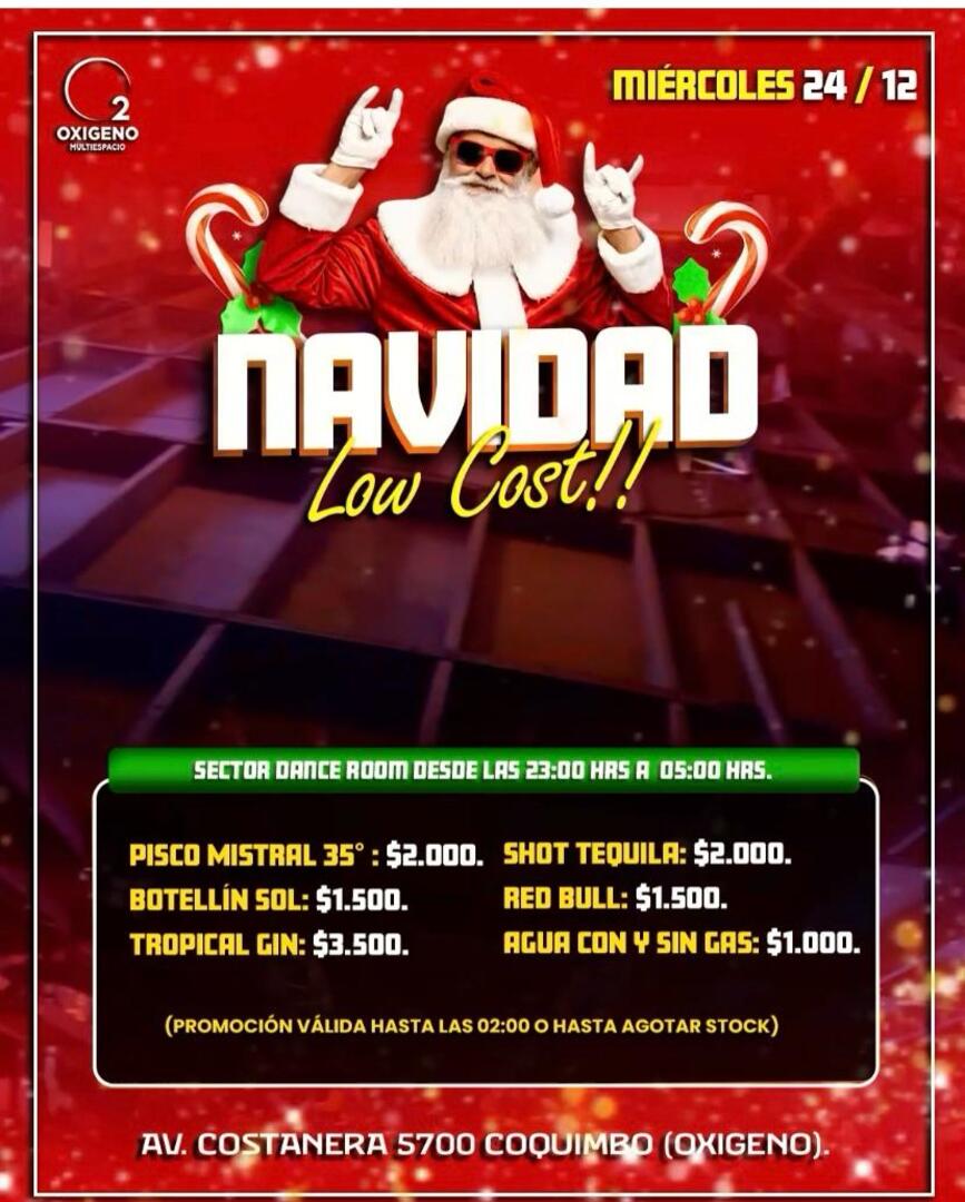 MIERCOLES 24 DICIEMBRE🎄🎅🏻 NAVIDAD LOW COST 🤑🥃🍸🍹  ULTRA BAILABLE HASTA LAS 05 AM💃🪩 INGRESO GRATIS HASTA LAS 01:30 AM‼️⚠️NOS RESERVAMOS EL DERECHO DE ADMISIÓN⚠️🚹🚺+18 