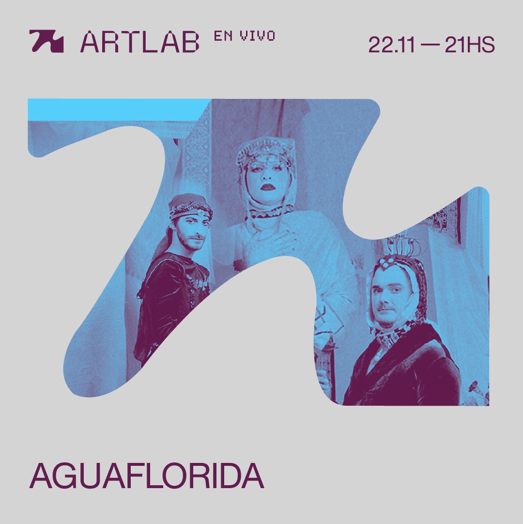 Artlab en Vivo presenta: AGUAFLORIDA