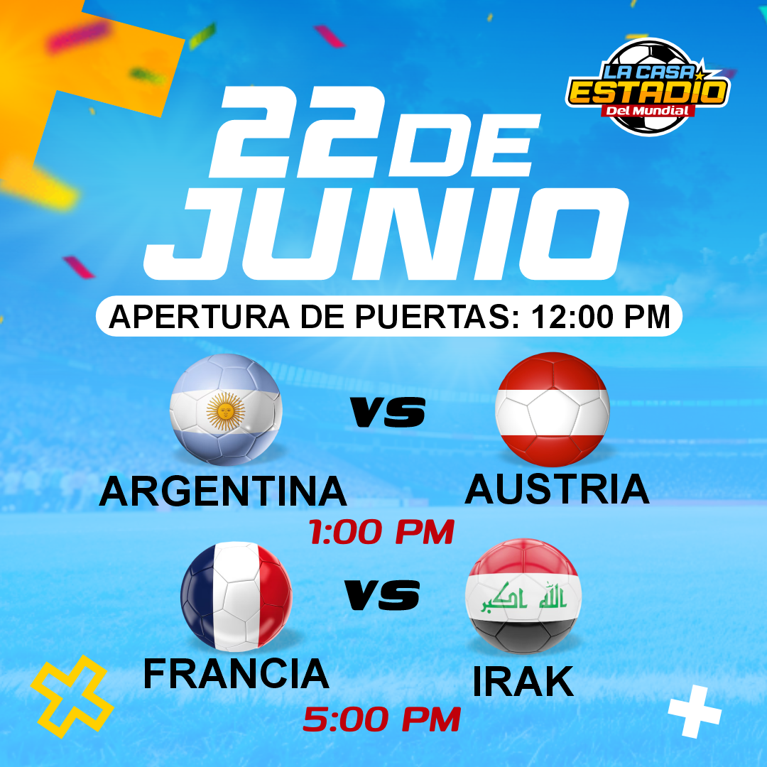 LA CASA ESTADIO DEL MUNDIAL - Argentina vs Austria & Francia vs Irak