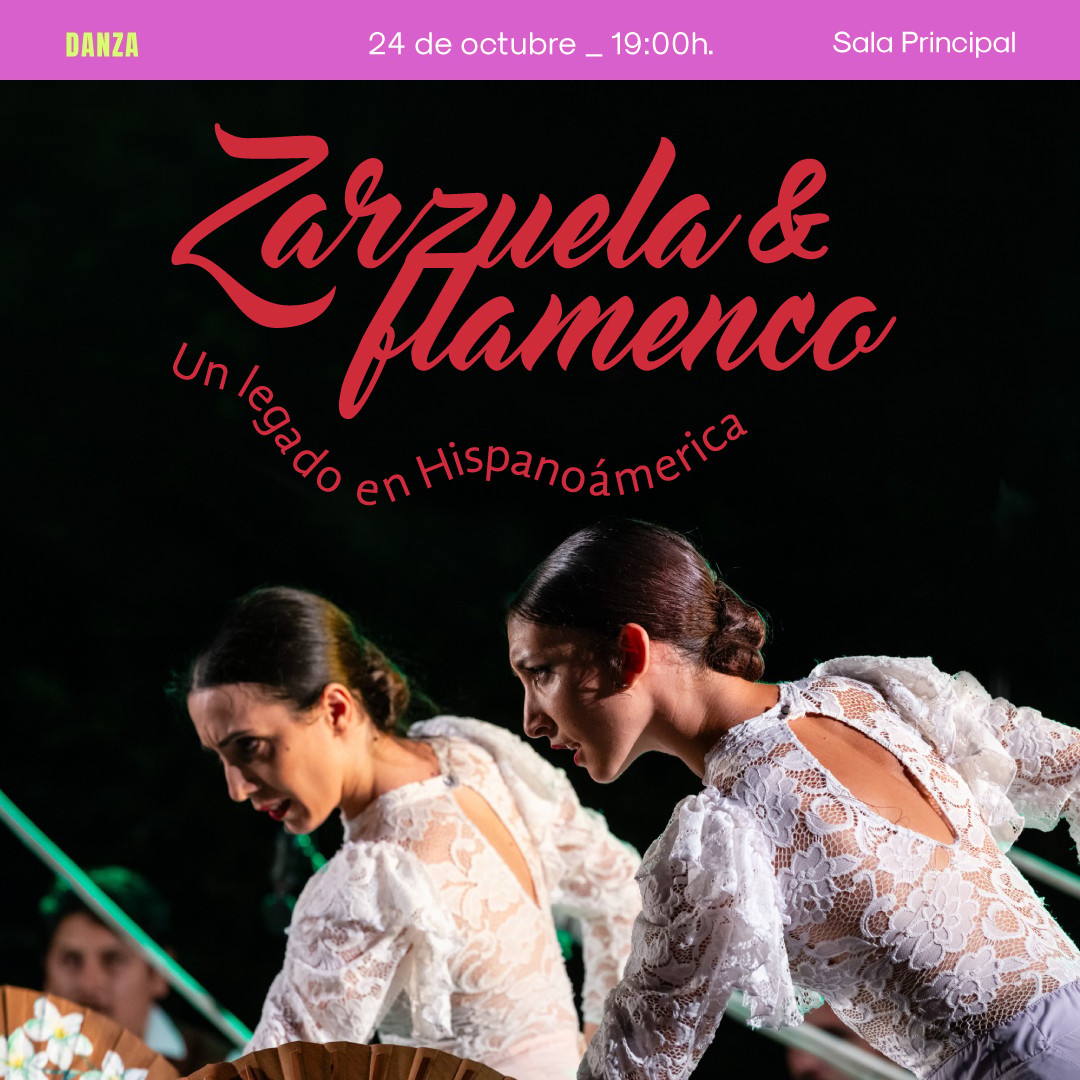Zarzuela & Flamenco: Un legado en Hispanoamérica
